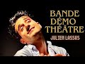 Bande Démo Théâtre Julien Lassus