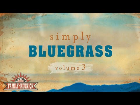 Country's Family Reunion: Simply Bluegrass - Full Episode 3