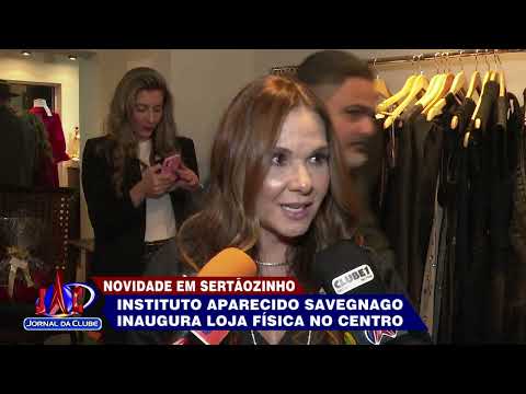 Instituição Aparecido Savegnago inaugura loja de bazar em Sertãozinho-Jornal da Clube (26/05/2022)