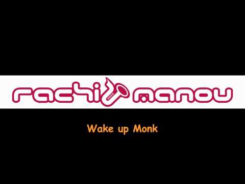 Wake up Monk