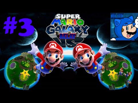 Super Mario Galaxy Relay Versus - Episode 3 (feat. BlueTanooki)