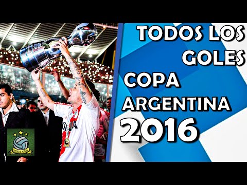 Todos los Goles de la Copa Argentina 2016