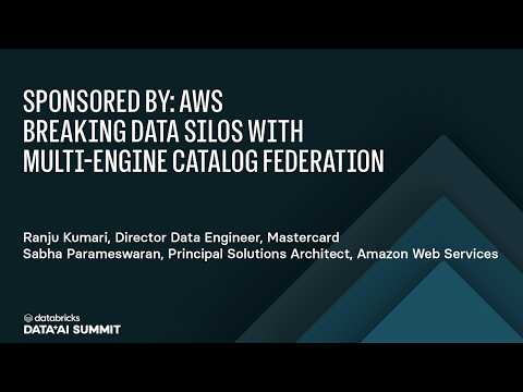 Watch: Sponsored by: AWS | Breaking Data Silos with Multi-Engine Catalog Federation