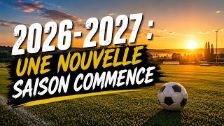 2026-2027 : UNE NOUVELLE SAISON COMMENCE ! | TEASER