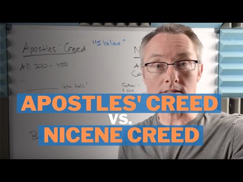 Apostles’ Creed vs. Nicene Creed