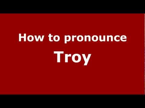 How to pronounce Troy