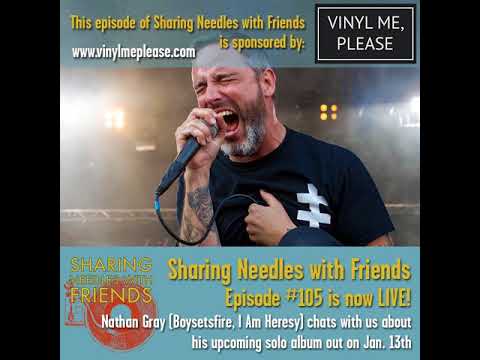 105 // Nathan Gray of Boysetsfire & I Am Heresy