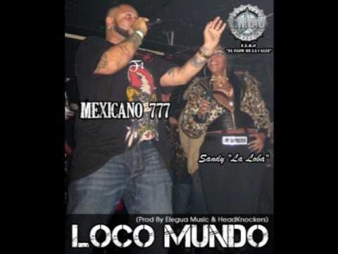 Loco Mundo (Mexicano 777 Ft Sandy La Loba)