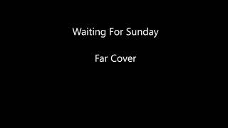 Waiting For Sunday - Far Cover