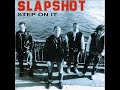 Slapshot - No Friend Of Mine - SkyxCream Slapshot - No Friend Of Mine