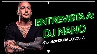 Entrevista a DJ Nano || www.edmspain.es