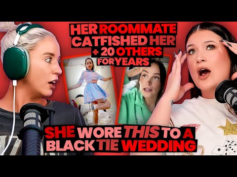 Her Roommate Catfished Her & 20 OTHERS + Guest Shows Up to BLACK TIE Wedding in THIS?! (292)