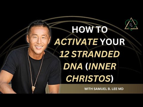 E19 - How to Activate Your 12 Stranded DNA (Inner Christos)