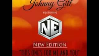 Johnny Gill ft New Edition-This One's For Me and You