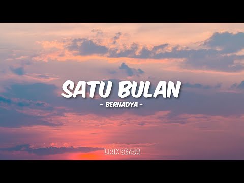 Bernadya - Satu Bulan (Lirik)