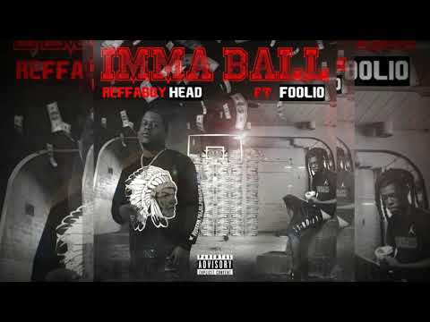 Grizzle Head - IMMA BALL FT. FOOLIO (OFFICIAL AUDIO)
