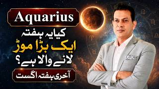 Aquarius: A Massive Shift Is Coming! (Aug 23–31)