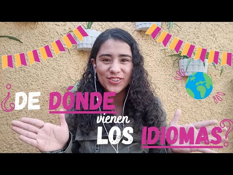 ¿De DÓNDE vienen los IDIOMAS?