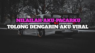 Download lagu DJ NILAILAH AKU PACARKU TOLONG DENGARIN AKU VIRAL TIK TOK mp3 Download lagu DJ NILAILAH AKU PACARKU TOLONG DENGARIN AKU VIRAL TIK TOK mp3