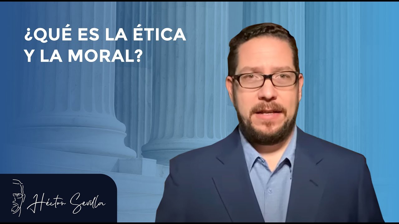 ¿Qué es la ética y la moral?