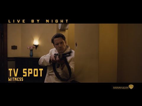 Live By Night ['Witness' TV Spot in HD (1080p)]
