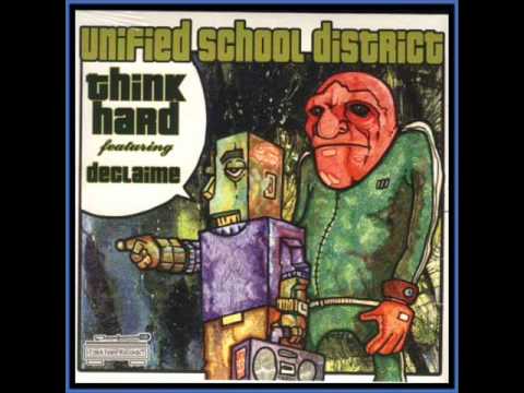 Unified school district ft Declaime - Think hard