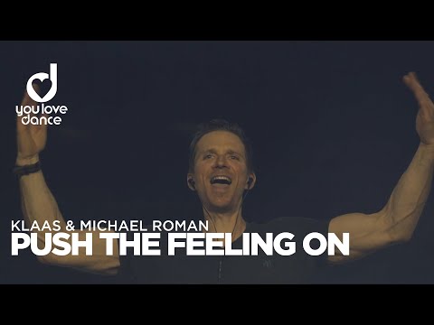 Klaas & Michael Roman – Push The Feeling On (Official Video)