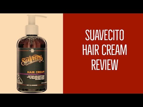 Suavecito Hair Cream - Hair Product Review