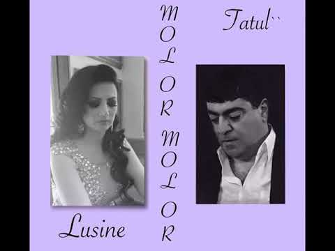 Lusine Grigoryan ft  Tatul Avoyan   MOLOR MOLOR
