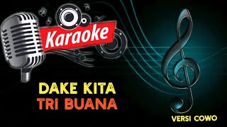 Download lagu KARAOKE DAKE KITA TRI BUANA mp3 Download lagu KARAOKE DAKE KITA TRI BUANA mp3