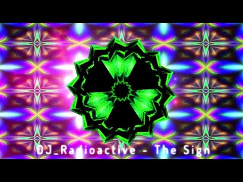 DJ_Radioactive - The Sign