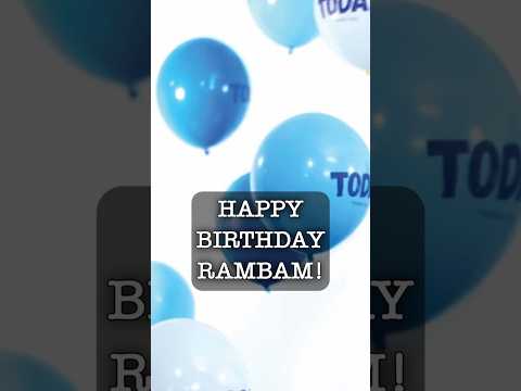 Happy Birthday to the RAMBAM
