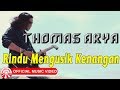 Thomas Arya Rindu Mengusik Kenangan Official Music Video HD