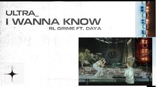 RL Grime - I Wanna Know feat. Daya (Live at Ultra 2018)