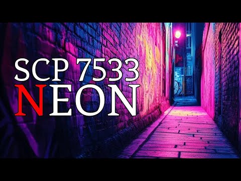 N es de Neon - ABC's de la Muerte - SCP 7533 - Creepypasta
