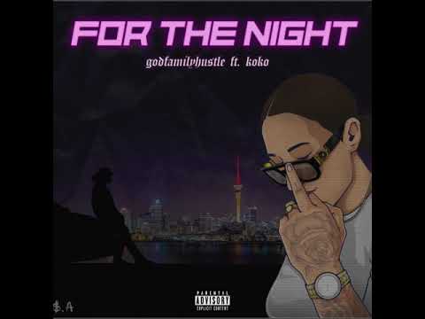 GodFamilyHustle - For The Night (Audio) ft. Koko