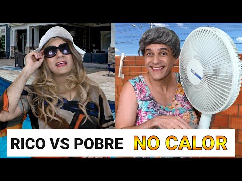 RICH vs POOR NO HEAT