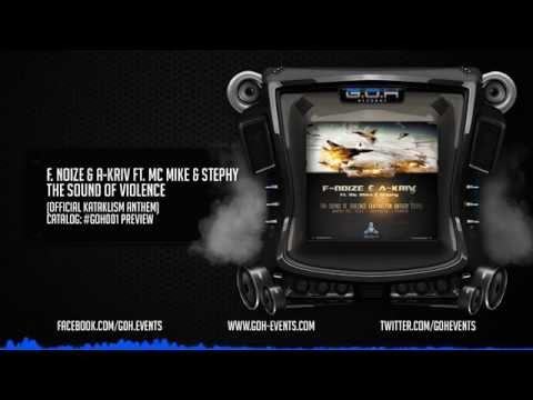 F.Noize & A-Kriv Ft. Mc Mike & Stephy - The Sound Of Violence (Kataklysm Anthem 2014)