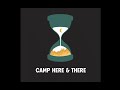 Welcome To Camp Here There S1 Trailer