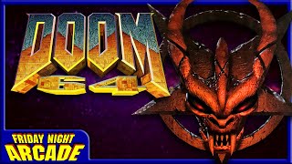 Doom 64 | A Friday Night Arcade Retrospective