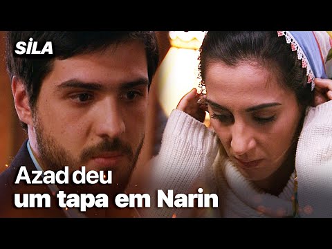 Azad deu um tapa em Narin - Sila: Prisioneira do Amor