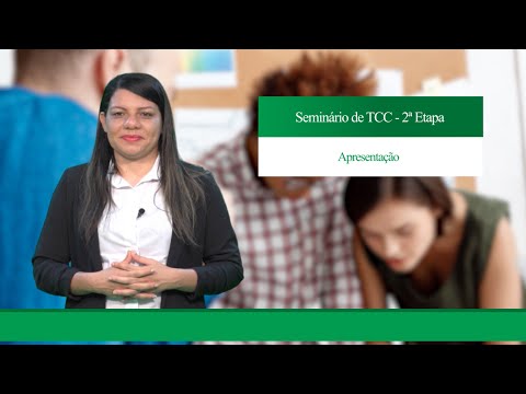 Seminário de Metodologia Preparatório para o TCC - 2ª Etapa - Apresentação