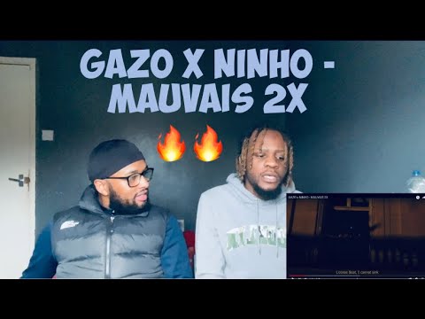 GAZO x NINHO - MAUVAIS 2X [UK REACTION]