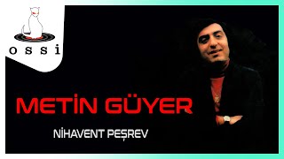 Metin Güyer / Nihavend Peşrev