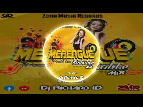 Merengue Bailable Mix  By Dj Richard ID Zona Music Records Poder Latino