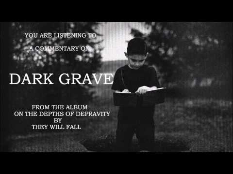They Will Fall - Dark Grave - Commentary