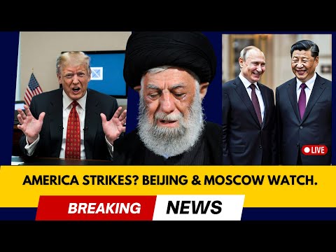 BREAKING: Why China and Russia Won't Save Iran From American Strikes : THE LIMITS OF ALLIANCE