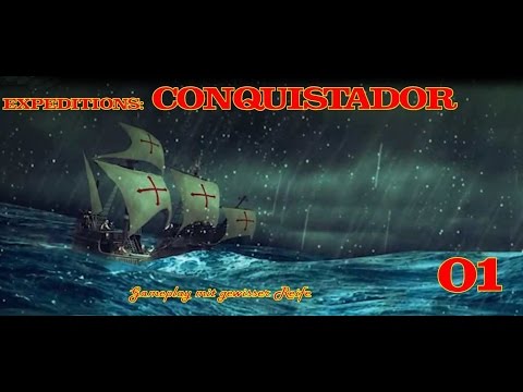 EXPEDITIONS: CONQUISTADOR #01 - Ein spanischer Edelmann [Full HD] ▶ Let's Play