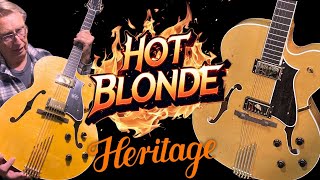 Hot Blonde…Warm Tone! Heritage Eagle Classic Jazz Archtop Guitar