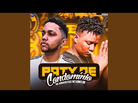 Paty de Condomínio (feat. Mc Gomes BH)